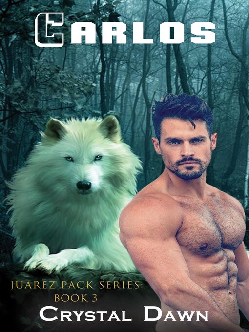 Title details for Carlos by Crystal Dawn - Available